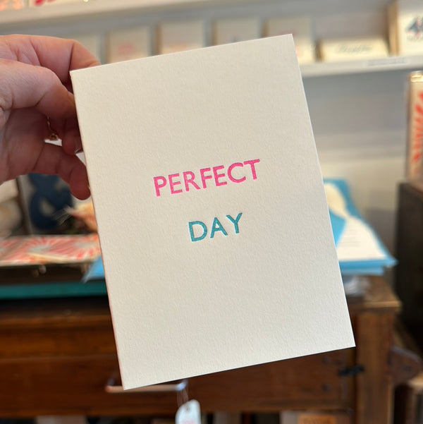 Perfect Day. Limited edition letterpressed card 1/10