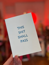 This shit shall pass