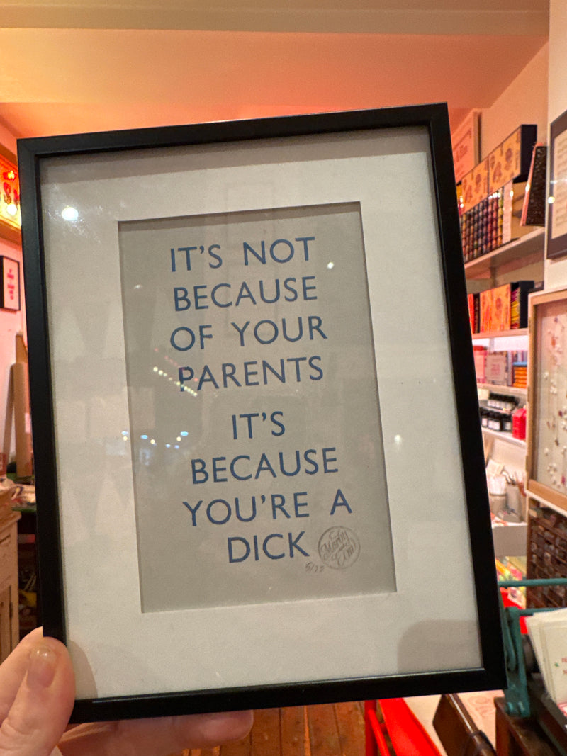 It’s Not Because Of Your Parents - Framed Print