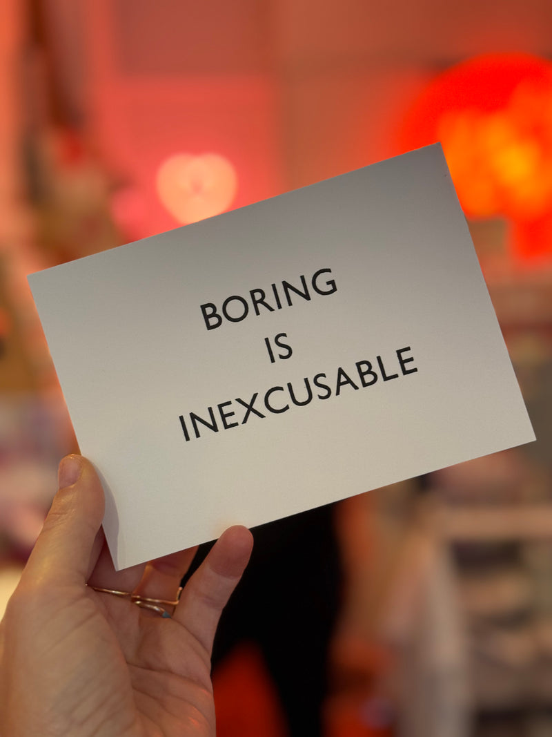 Boring is inexcusable