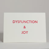 Dysfunction and joy