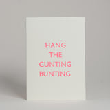 Hang The Cunting Bunting