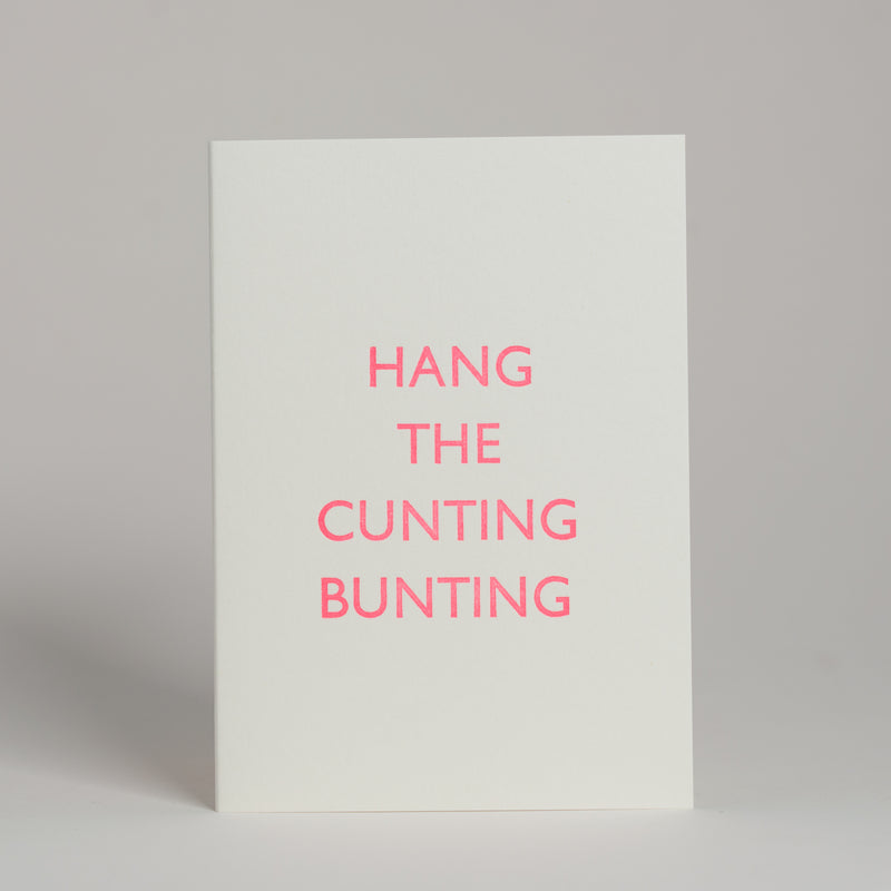 Hang The Cunting Bunting