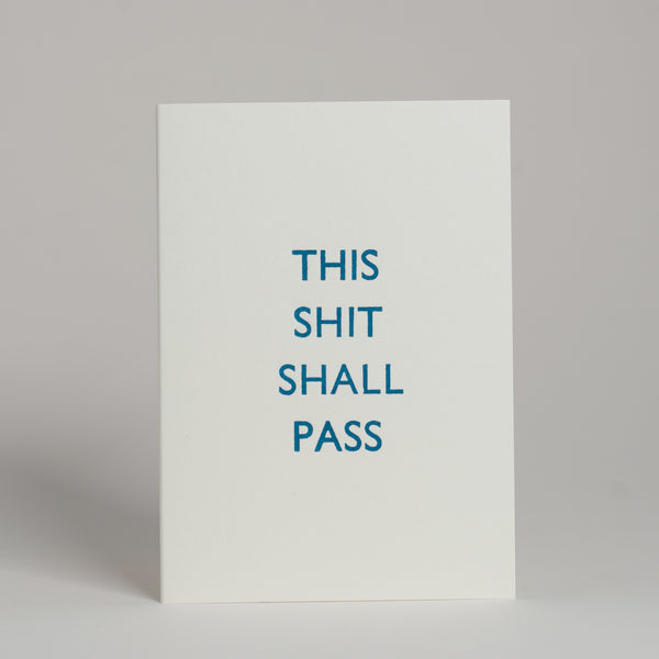 This shit shall pass