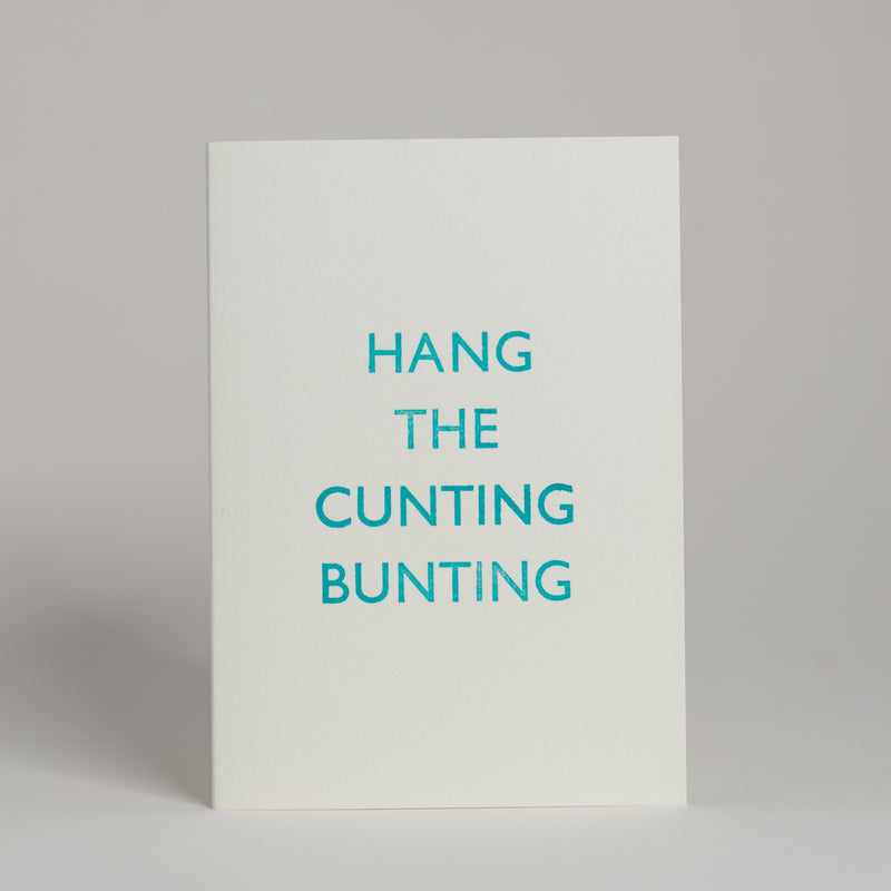 Hang The Cunting Bunting