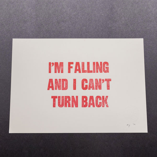 I'm falling and I can't turn back
