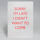 SORRY I'M LATE POSTER