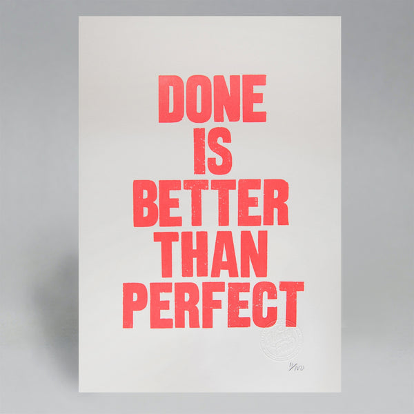 DONE IS BETTER THAN PERFECT POSTER FRAMED