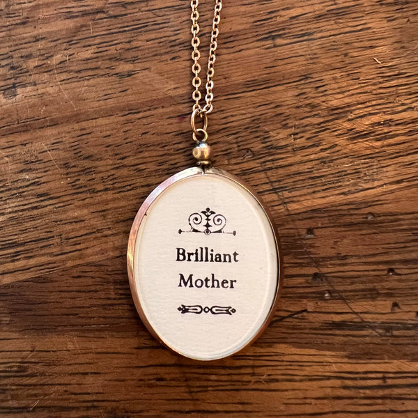 Brilliant / Terrible mother gold locket