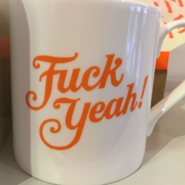 Fuck Yeah Mug